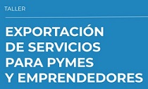 Taller de Exportación de Servicios para PyMEs y Emprendedores